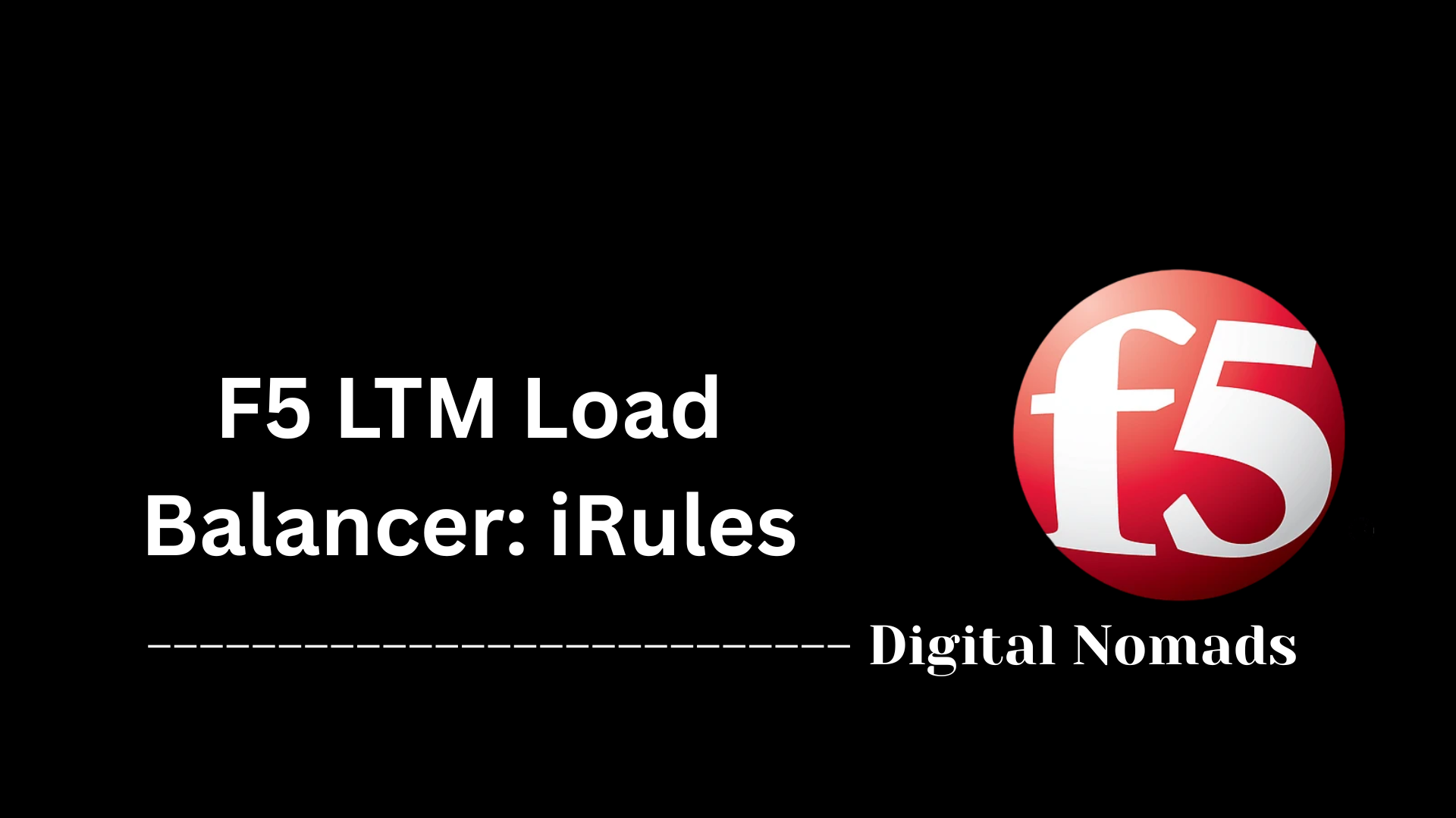 F5 LTM Load Balancer: iRules