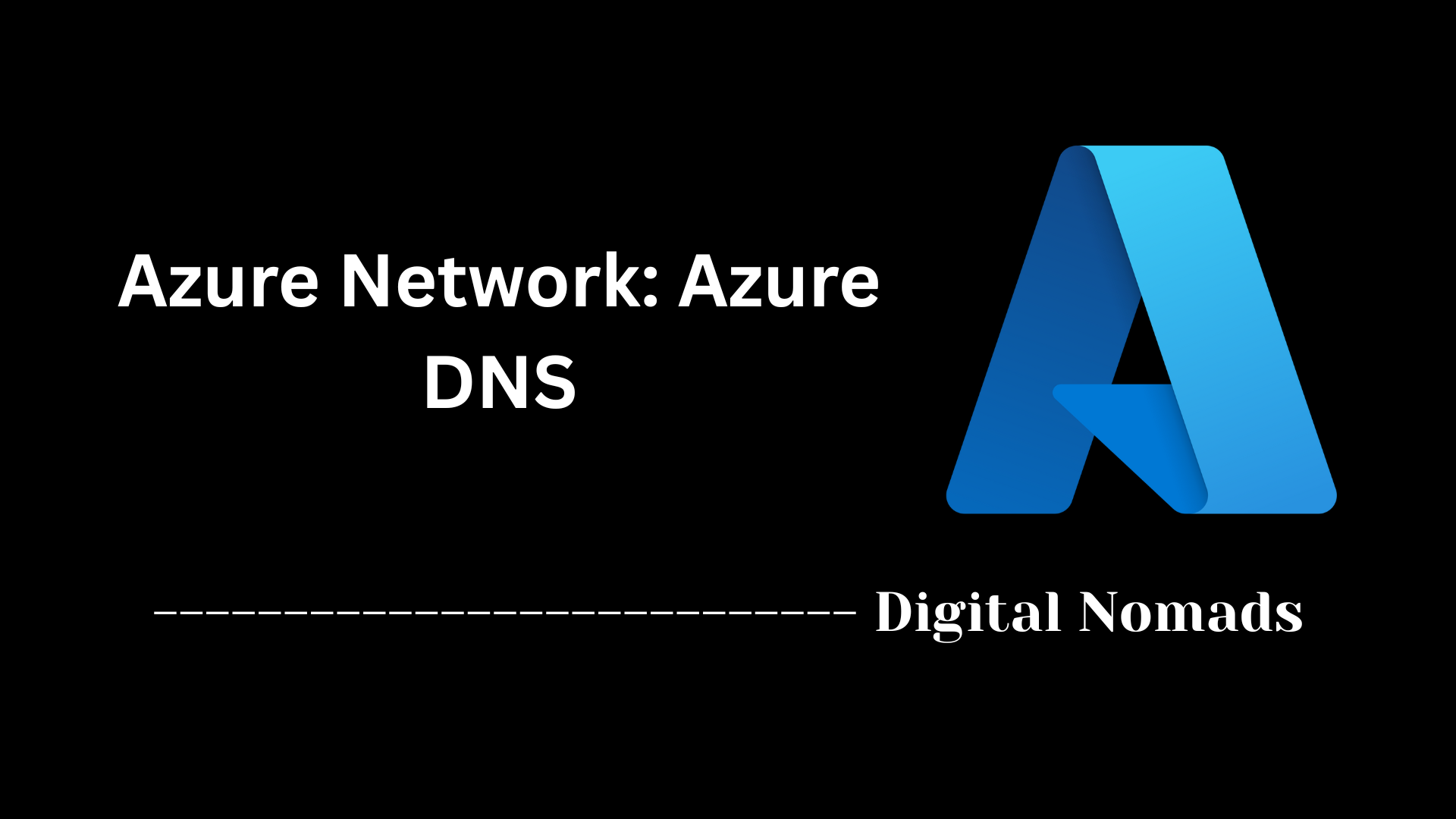 Azure Network: Azure DNS