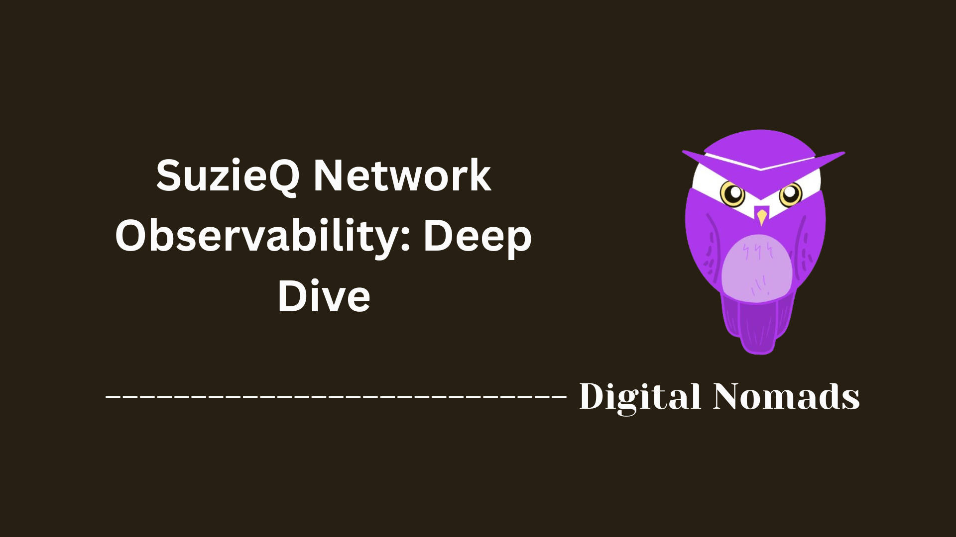 SuzieQ Network Observability: Deep Dive