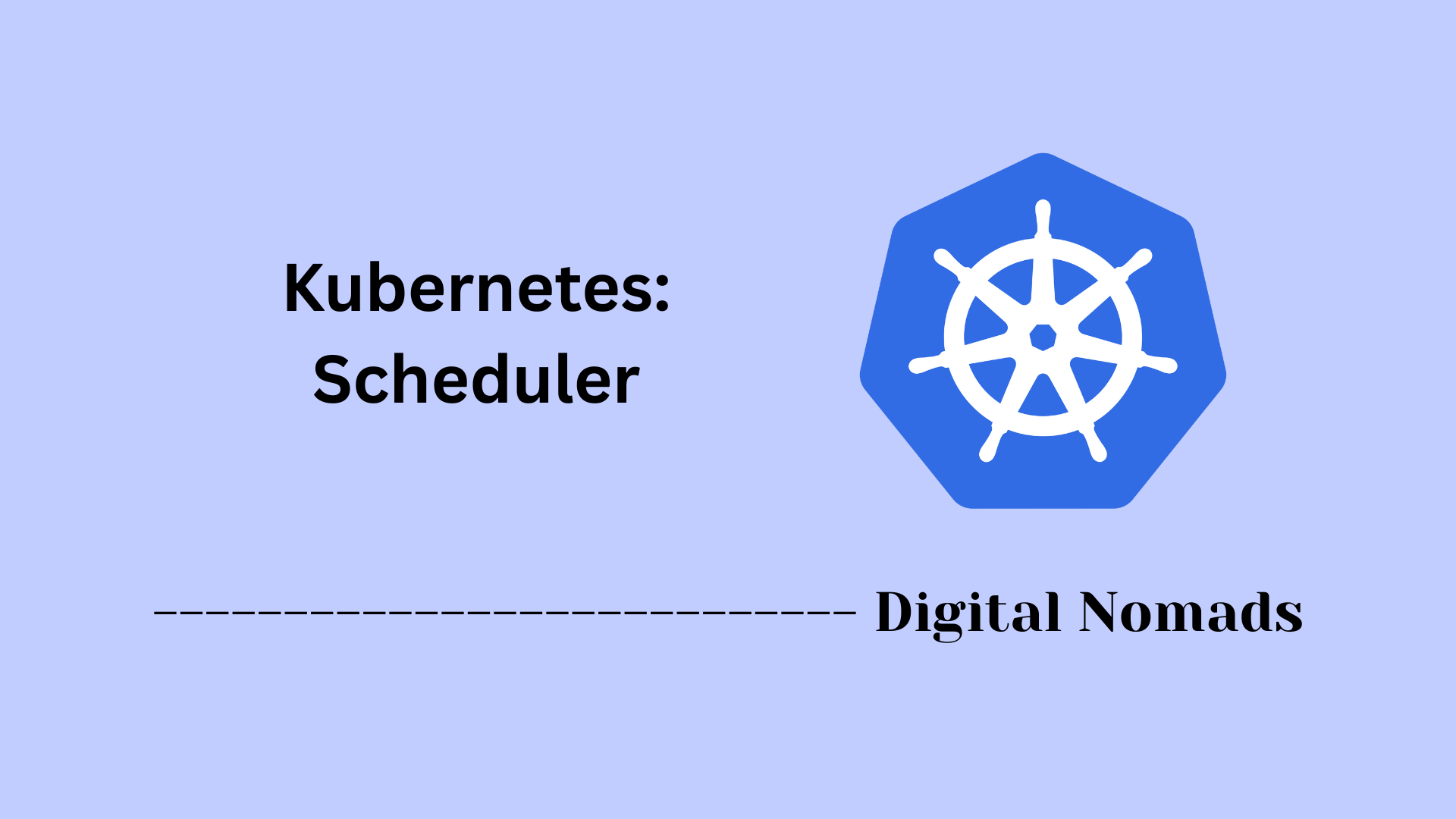 Kubernetes: Scheduler