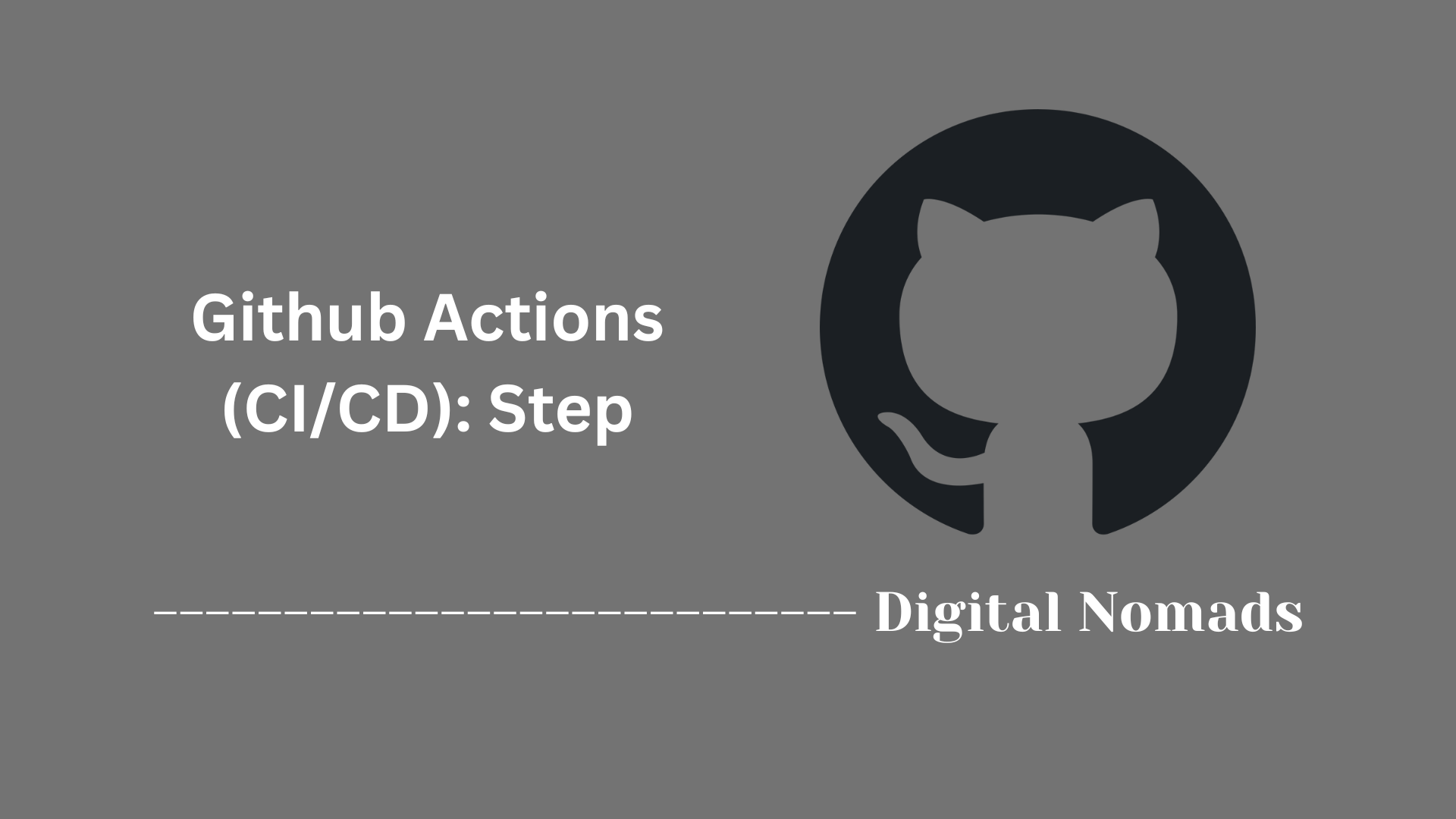 Github Actions (CI/CD): Step