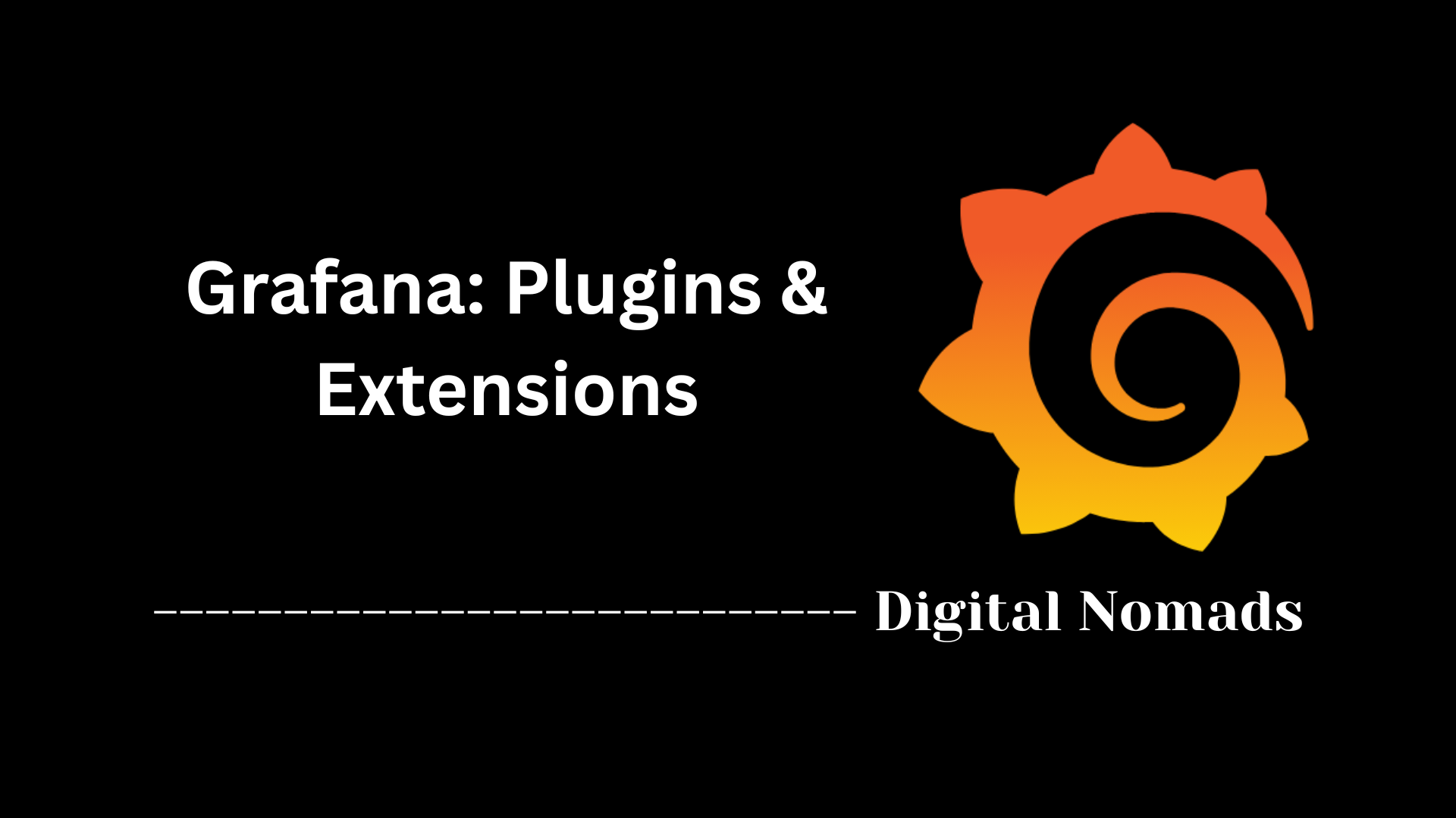 Grafana: Plugins & Extensions